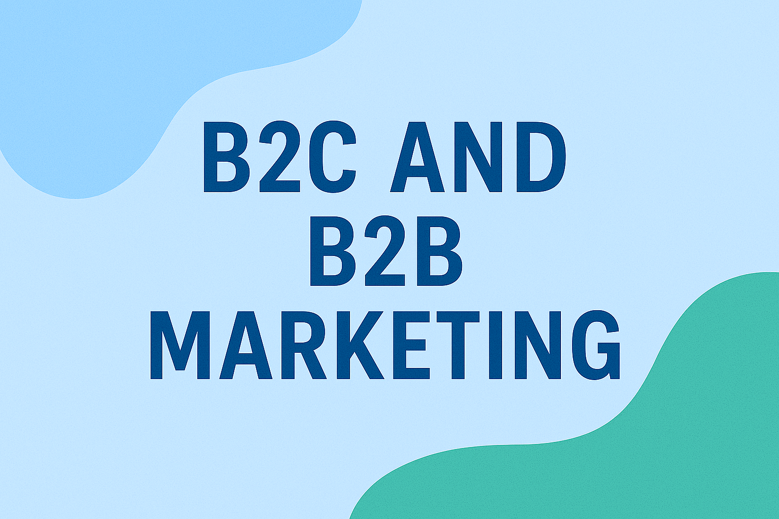 B2C and B2B marketing
